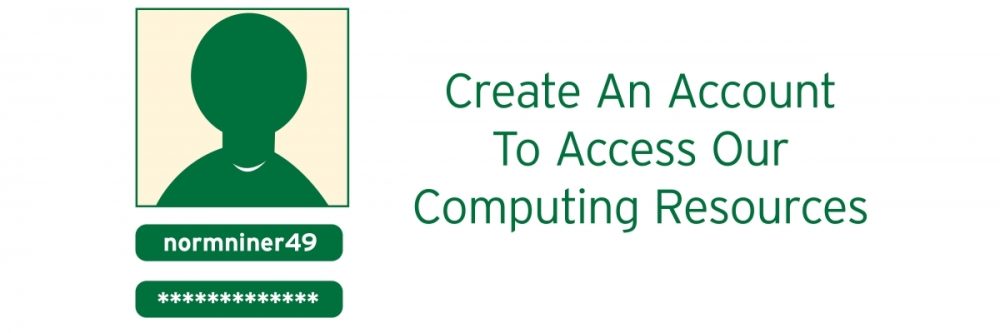 Create an account to access our computing resources.